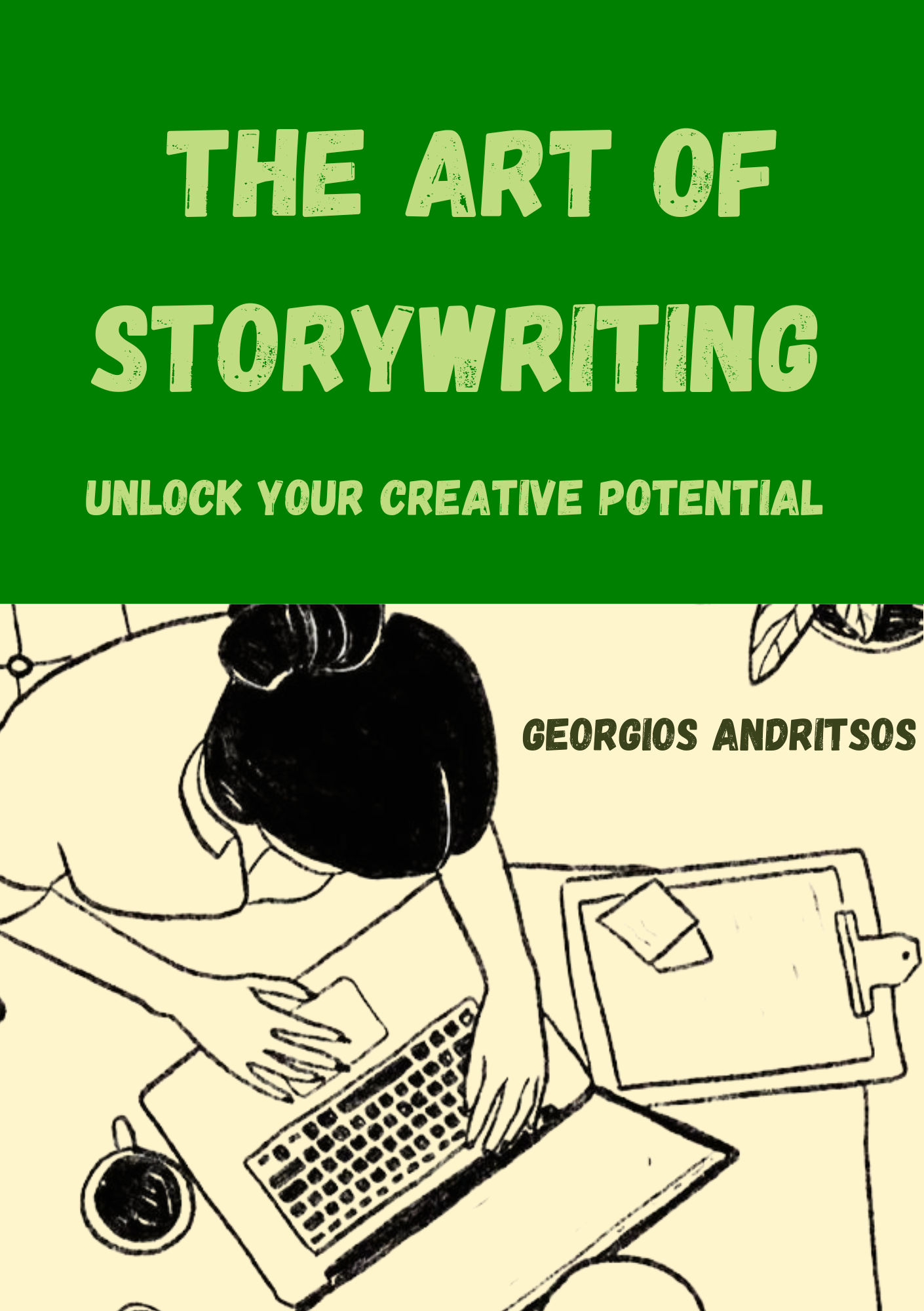 The Art of Storywriting – Unlock your Creative Potential
